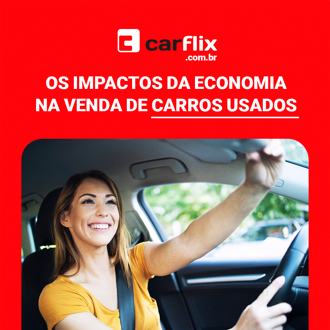 Os Impactos da Economia na Venda de Carros Usados